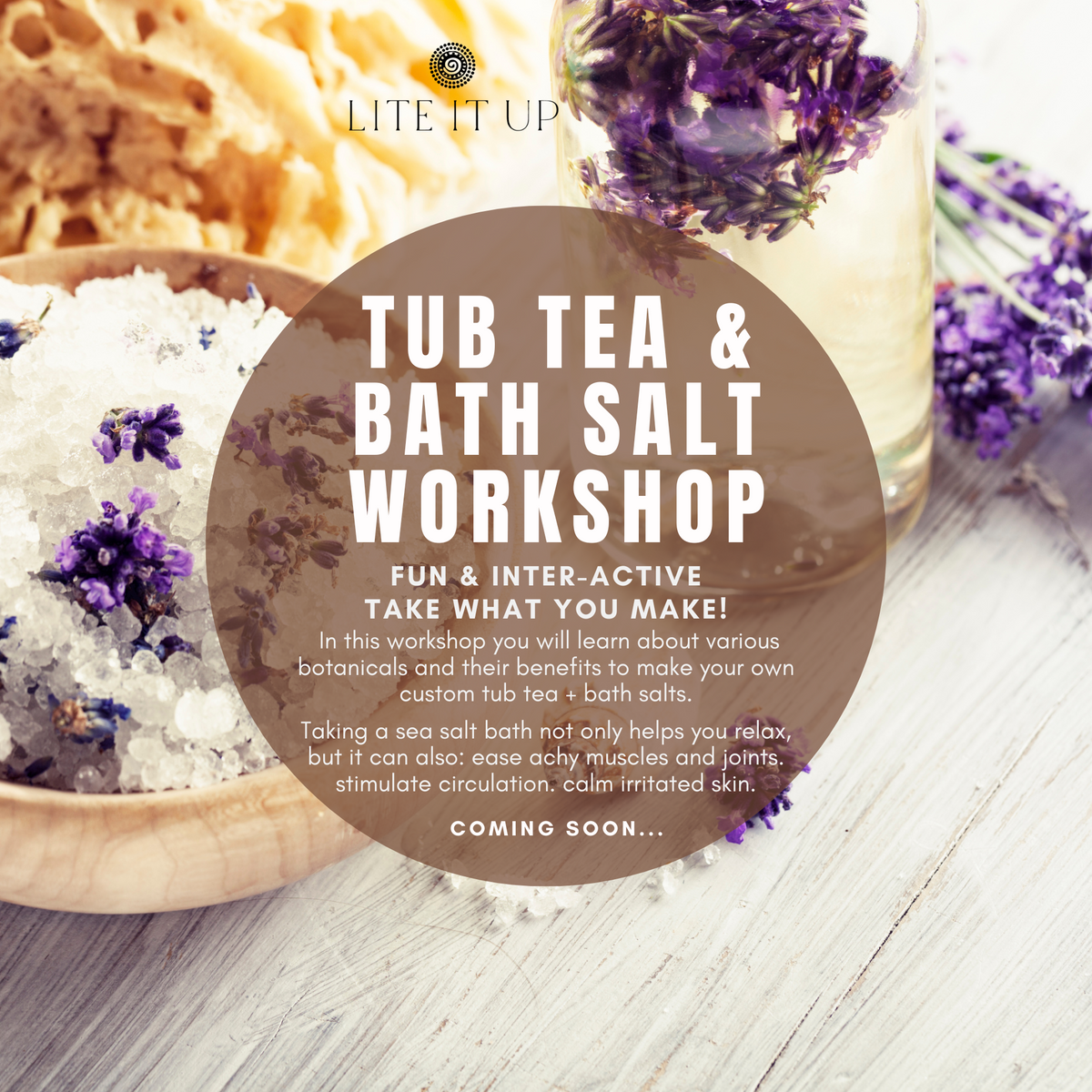 WORKSHOP - Tub Tea + Bath Salt  (coming soon!)